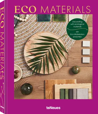 Eco Materials: Dekorálás ökológiai anyagokkal - Eco Materials: Decorating with Ecological Materials