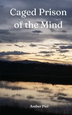 Ketrecbe zárva: Az elme börtöne - Caged: Prison of the Mind