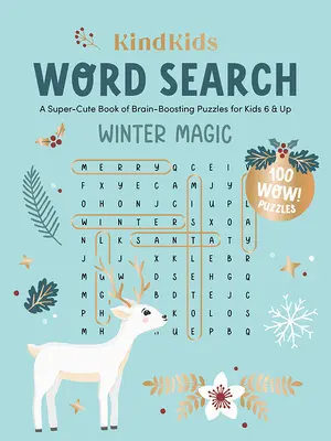 Kindkids Word Search Winter Magic: A Super-Cute Book of Brain-Boosting Puzzles for Kids 6 & Up (Téli varázslat): Agyjavító rejtvények szuperaranyos könyve 6 éves és idősebb gyerekeknek - Kindkids Word Search Winter Magic: A Super-Cute Book of Brain-Boosting Puzzles for Kids 6 & Up