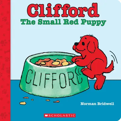 Clifford, a kis vörös kiskutya (Táblás könyv) - Clifford the Small Red Puppy (Board Book)