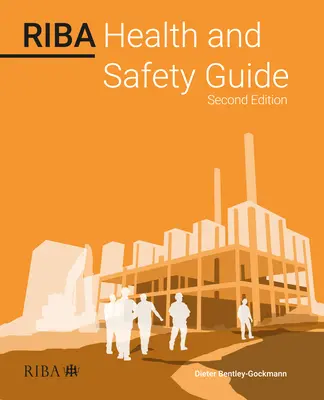 Riba Egészségügyi és biztonsági útmutató - Riba Health and Safety Guide