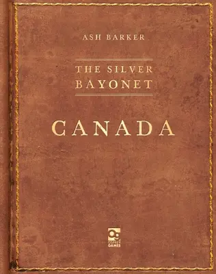 Az ezüst szurony: Kanada - The Silver Bayonet: Canada