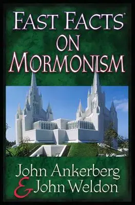 Gyors tények a mormonizmusról - Fast Facts on Mormonism