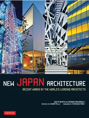 Új japán építészet: A világ vezető építészeinek legújabb munkái - New Japan Architecture: Recent Works by the World's Leading Architects