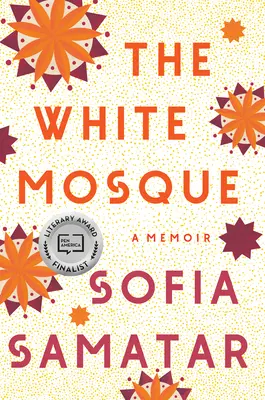 A fehér mecset: Egy emlékirat - The White Mosque: A Memoir