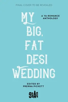 My Big, Fat Desi Wedding