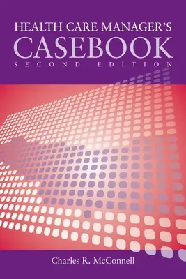 Esettanulmányok az egészségügyi felügyeletről 2e - Case Studies in Health Care Supervision 2e