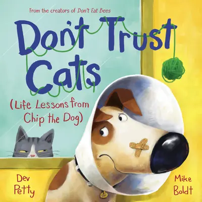 Ne bízz a macskákban: Chip, a kutya életleckéi - Don't Trust Cats: Life Lessons from Chip the Dog