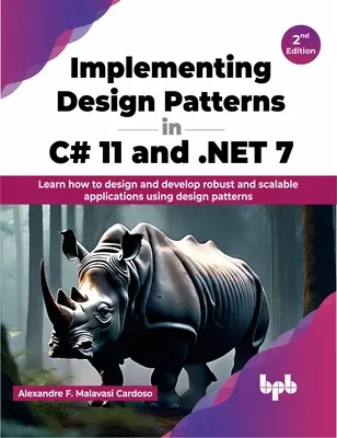 Tervezési minták megvalósítása a C# 11-ben és a .NET 7-ben - Implementing Design Patterns in C# 11 and .NET 7