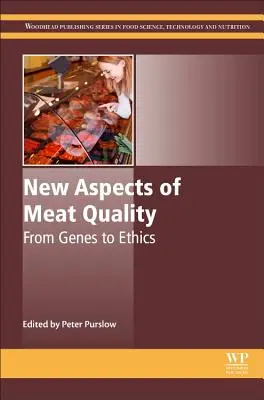 A húsminőség új szempontjai: A génektől az etikáig - New Aspects of Meat Quality: From Genes to Ethics