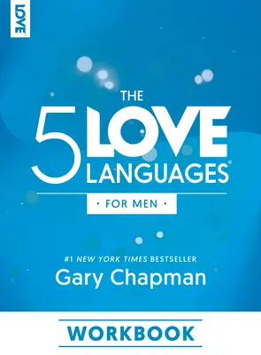 Az 5 szeretetnyelv a férfiaknak munkafüzet - The 5 Love Languages for Men Workbook