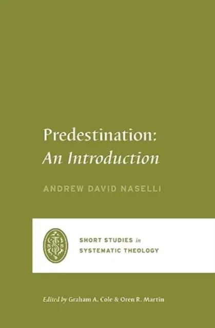 Predestináció: Egy bevezetés: A predestináció: Bevezetés - Predestination: An Introduction