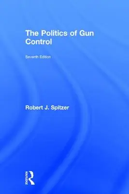 A fegyvertartás politikája - Politics of Gun Control