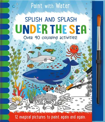 Csobbanás és csobbanás - a tenger alatt - Splish and Splash - Under the Sea