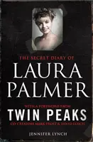 Laura Palmer titkos naplója - a Twin Peaks-rajongók lebilincselő kötelező olvasmánya - Secret Diary of Laura Palmer - the gripping must-read for Twin Peaks fans