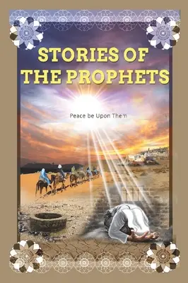 A próféták történetei: József próféta - Stories of the Prophets: Prophet Joseph