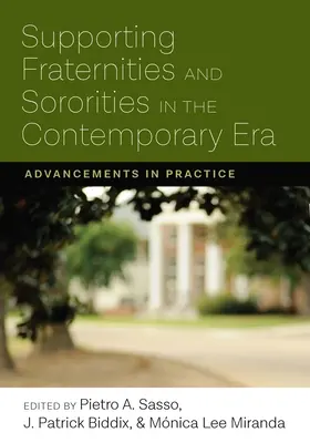 A diákszövetségek és diákszövetségek támogatása a jelenkorban: Advancements in Practice - Supporting Fraternities and Sororities in the Contemporary Era: Advancements in Practice