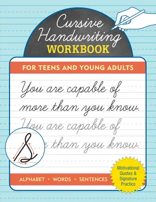 Cursive Handwriting Workbook for Teens and Young Adult - Cursive Handwriting Workbook for Teens and Young Adults