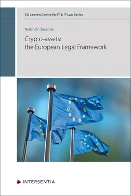 Kriptoeszközök: az európai jogi keretrendszer - Crypto-assets: the European Legal Framework