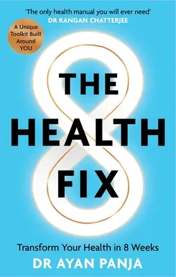 The Health Fix: Transform Your Health in 8 Weeks (Az egészségjavítás: 8 hét alatt átalakítani az egészséget) - The Health Fix: Transform Your Health in 8 Weeks