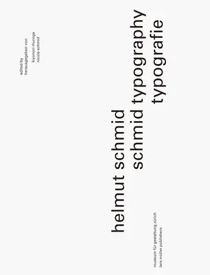 Helmut Schmid: Schmid: Typográfia - Helmut Schmid: Typography