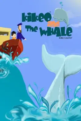 Kikeo és a bálna ( English Edition) - Kikeo and The Whale ( English Edition)