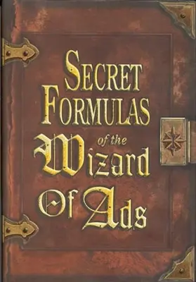 A reklámok varázslójának titkos receptjei - Secret Formulas of the Wizard of Ads