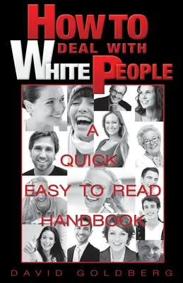 Hogyan bánjunk a fehérekkel - How to Deal with White People