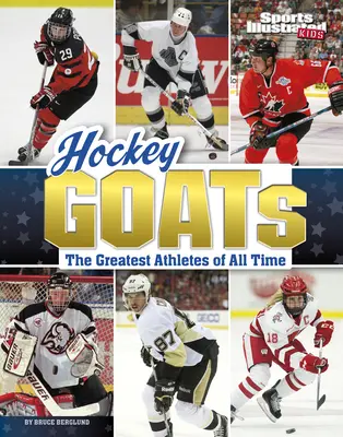 Hoki kecskék: Minden idők legnagyobb sportolói - Hockey Goats: The Greatest Athletes of All Time