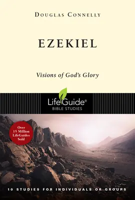 Ezékiel: Isten dicsőségének látomásai - Ezekiel: Visions of God's Glory