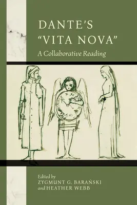 Dante: Vita Nova: Egy közös olvasmány - Dante's Vita Nova: A Collaborative Reading