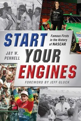 Indítsd be a motorokat! Híres elsőségek a NASCAR történetében - Start Your Engines: Famous Firsts in the History of NASCAR