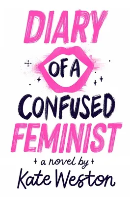 Egy zavart feminista naplója - Diary of a Confused Feminist