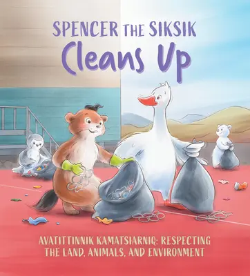 Spencer the Siksik kitakarít: English Edition - Spencer the Siksik Cleans Up: English Edition