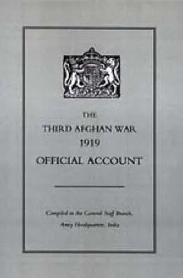 Harmadik afgán háború 1919 Hivatalos beszámoló - Third Afghan War 1919 Official Account