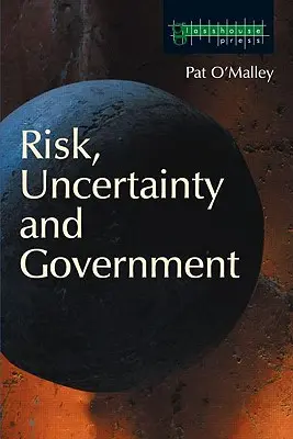 Kockázat, bizonytalanság és kormány - Risk, Uncertainty and Government