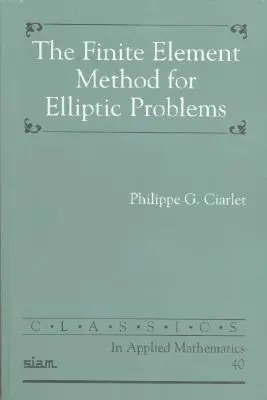 Végeselemes módszer elliptikus problémákra - The Finite Element Method for Elliptic Problems