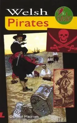 Ez Wales: Welsh Pirates - It's Wales: Welsh Pirates