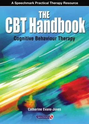 A CBT kézikönyv: Kognitív viselkedésterápia - The CBT Handbook: Cognitive Behavioural Therapy