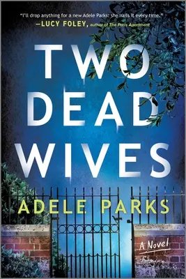 Két halott feleség: Egy brit pszichológiai thriller - Two Dead Wives: A British Psychological Thriller