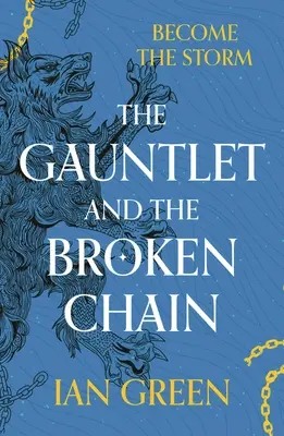 A kesztyű és az eltört lánc - The Gauntlet and the Broken Chain