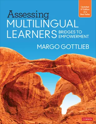 A többnyelvű tanulók értékelése: Hidak a felhatalmazás felé - Assessing Multilingual Learners: Bridges to Empowerment