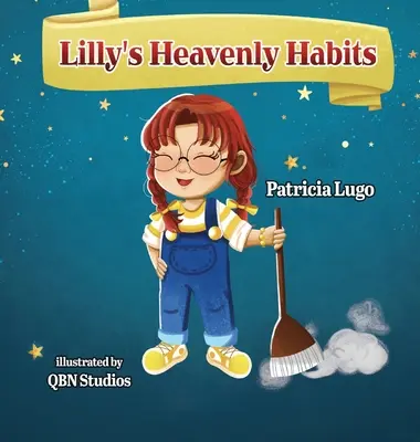 Lilly mennyei szokásai - Lilly's Heavenly Habits