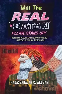 Álljon fel az igazi sátán! - Will The REAL Satan Please Stand Up!