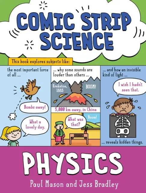 Képregényes tudomány: Fizika - Az erők, az energia és az egyszerű gépek tudománya - Comic Strip Science: Physics - The science of forces, energy and simple machines