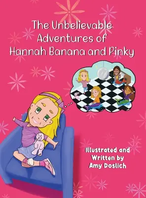 Hannah Banán és Pinky hihetetlen kalandjai - The Unbelievable Adventures of Hannah Banana and Pinky