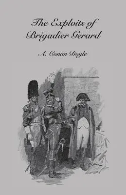 Gerard dandártábornok kalandjai - Exploits of Brigadier Gerard