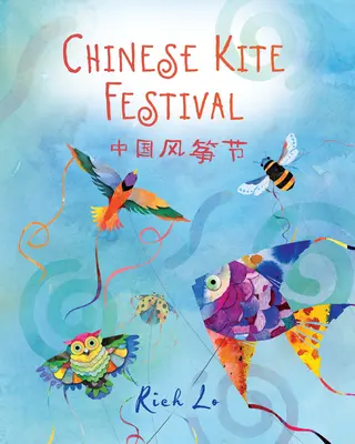 Kínai sárkányfesztivál - Chinese Kite Festival