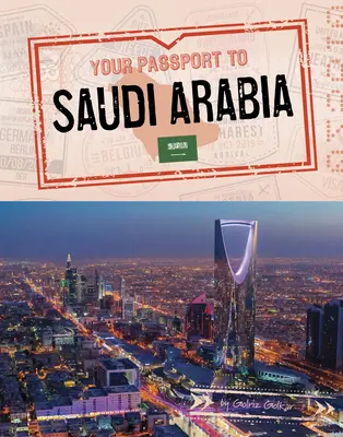 Az útlevél Szaúd-Arábiába - Your Passport to Saudi Arabia