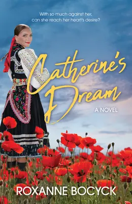 Catherine álma: A lélek és a bátorság története - Catherine's Dream: A Story of Spirit and Courage